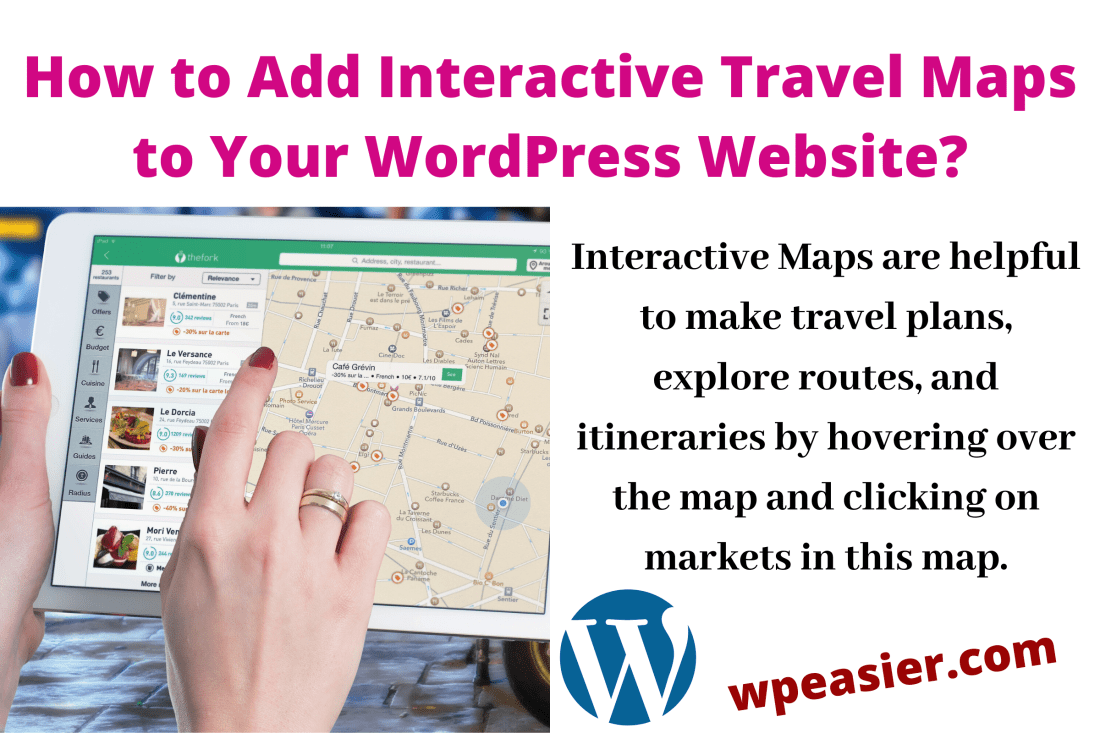 How to Add Interactive Travel Maps to Your WordPress Site with Using Google My Maps