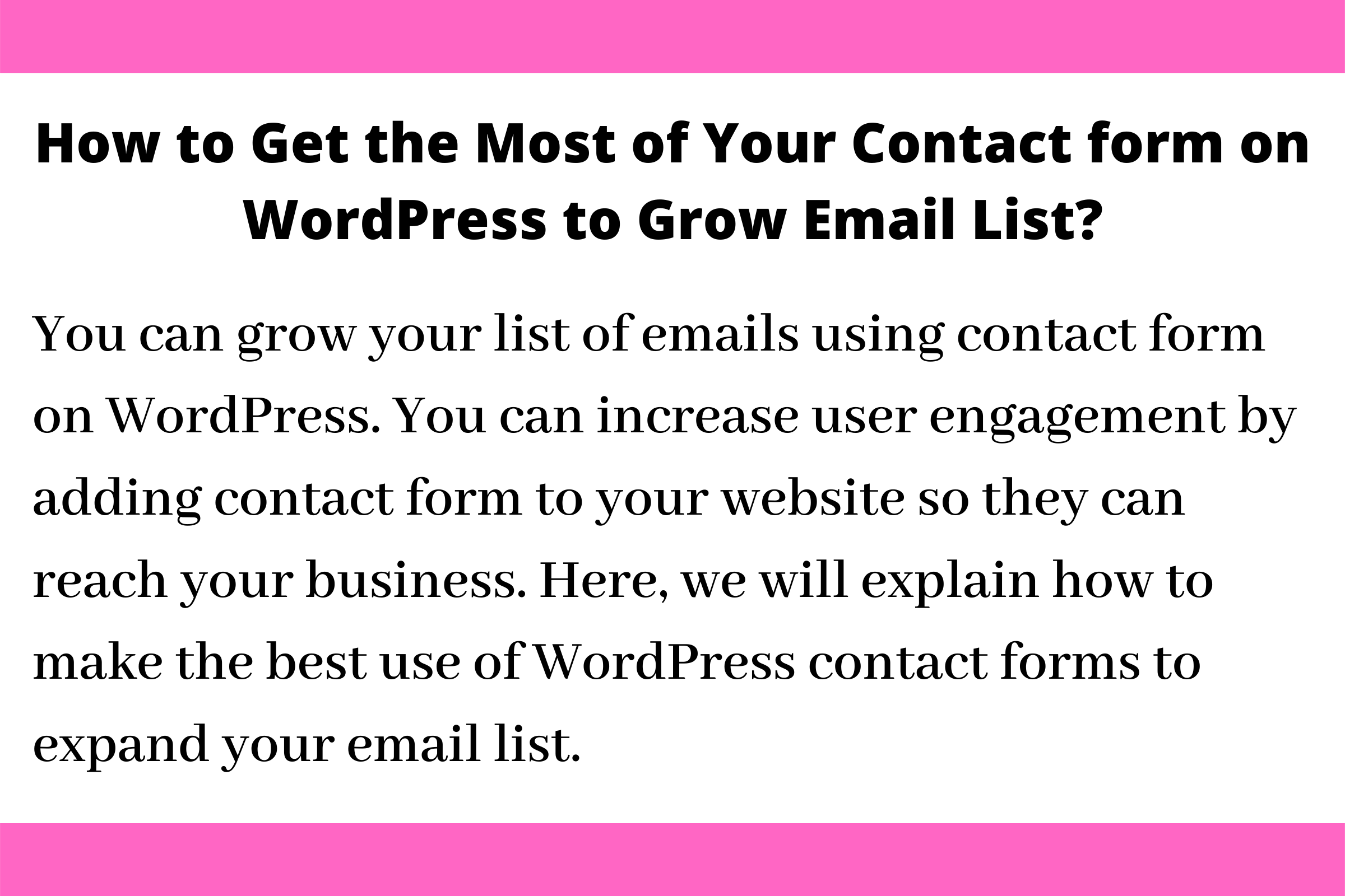 How to Get the Most of Your Contact form on WordPress to Grow Email List1.png