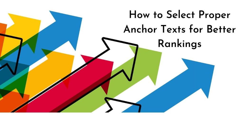 How to Select Proper Anchor Texts for Better Rankings